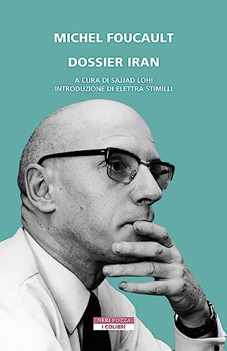 Dossier Iran (I colibrì) von Neri Pozza